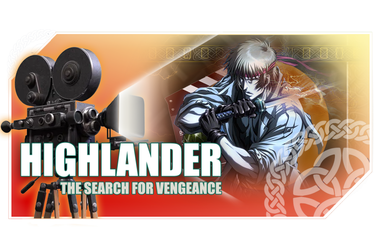 HIGHLANDER: THE SEARCH FOR VENGEANCE